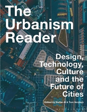 Buy The Urbanism Reader: Design, Technology, Culture and the Future of Cities