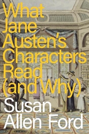 Buy What Jane Austen's Characters Read (and Why)