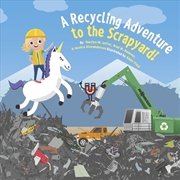 Buy A Recycling Adventure to the Scrapyard!