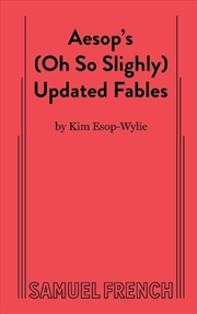 Buy Aesop's (Oh So Slightly) Updated Fables