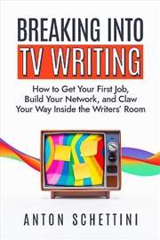 Buy Breaking into TV Writing