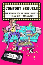 Buy Comfort Sequels The Psychology of Movie Sequels from the '80s and '90s