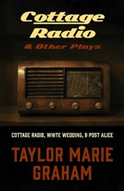 Buy Cottage Radio and Other Plays