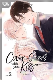 Buy Cover My Scars With Your Kiss, Volume 2