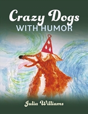 Buy Crazy Dogs with Humor