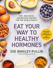 Buy Eat Your Way to Healthy Hormones