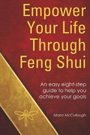 Buy Empower Your Life Through Feng Shui