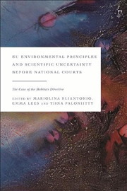 Buy EU Environmental Principles and Scientific Uncertainty before National Courts: The Case of the Habit