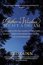 Buy Gather the Wisdom, Weave a Dream