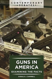 Buy Guns in America: Examining the Facts