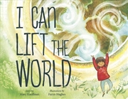 Buy I Can Lift the World