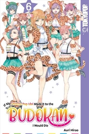 Buy If My Favorite Pop Idol Made It to the Budokan, I Would Die, Volume 6