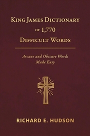 Buy King James Dictionary of 1,770 Difficult Words