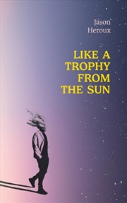 Buy Like a Trophy from the Sun