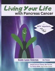 Buy Living Your Life with Pancreas Cancer