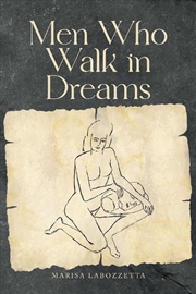 Buy Men Who Walk in Dreams