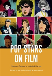 Buy Pop Stars on Film: Popular Culture in a Global Market