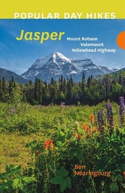 Buy Popular Day Hikes: Mount Robson, Valemount, Jasper, Yellowhead Highway