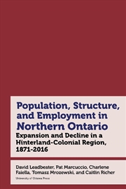 Buy Population, Employment, Social Composition, and Urban Structure in Northern Ontario