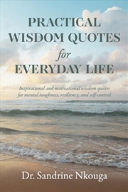 Buy PRACTICAL WISDOM QUOTES FOR EVERYDAY LIFE