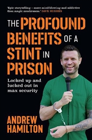 Buy Profound Benefits of a Stint in Prison