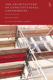 Buy The Architecture of Constitutional Amendments: History, Law, Politics