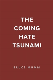 Buy The Coming Hate Tsunami