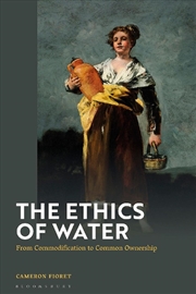 Buy The Ethics of Water: From Commodification to Common Ownership