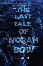 Buy The Last Tale of Norah Bow