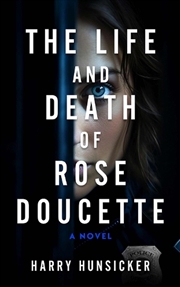 Buy The Life and Death of Rose Doucette