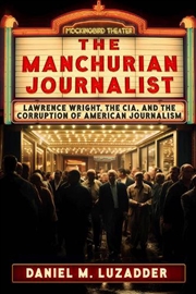 Buy The Manchurian Journalist