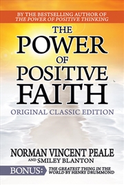 Buy The Power of Positive Faith Bonus Book The Greatest Thing In The World