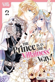 Buy The Prince Is in the Villainess' Way!, Volume 2