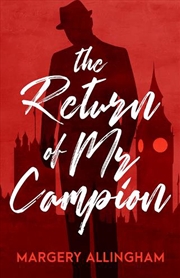 Buy The Return of Mr. Campion