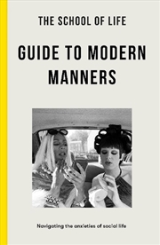 Buy The School of Life Guide to Modern Manners