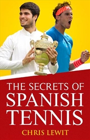 Buy The Secrets of Spanish Tennis