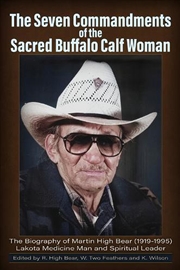 Buy The Seven Commandments of the-Sacred Buffalo Calf Woman