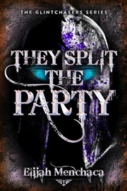 Buy They Split the Party