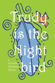 Buy Trudy is the Nightbird