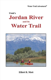 Buy Utah's Jordan River and its Water Trail