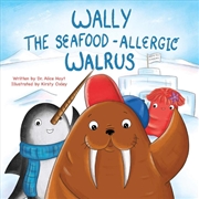 Buy Wally the Seafood-Allergic Walrus