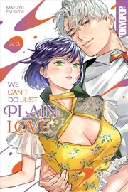 Buy We Can't Do Just Plain Love, Volume 3