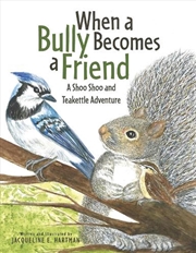 Buy When A Bully Becomes A Friend