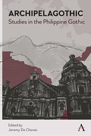 Buy Archipelagothic: Studies in the Philippine Gothic