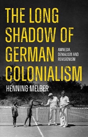 Buy The Long Shadow of German Colonialism