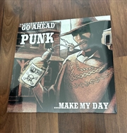 Buy Go Ahead Punk...Make My Day