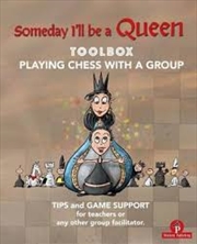 Buy Someday I'll be a Queen - Toolbox - Playing Chess with one Kid & Group