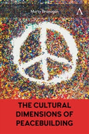 Buy The Cultural Dimensions of Peacebuilding