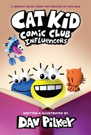 Buy Influencers (Cat Kid Comic Club #5)