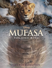 Buy Mufasa: Movie Novel (Disney: The Lion King)